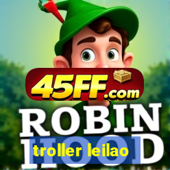 troller leilao